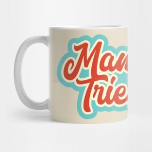 Mama trid love Mug